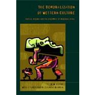 The Demoralization of Western Culture: Social Theory and the Dilemmas of Modern Living