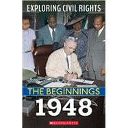 1948 (Exploring Civil Rights: The Beginnings)