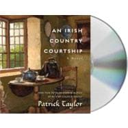 An Irish Country Courtship A Novel