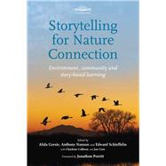 Storytelling for Nature Connection Environment, Community and Story-based Learning