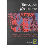 Russia and the Idea of the West