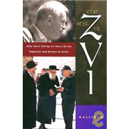 The Best of Zvi: Fifty Years Telling the Story on the Highways and Byways of Israel