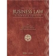 Business Law, Alternate Edition Text and Summarized Cases