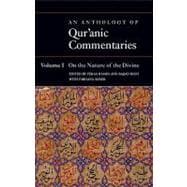 An Anthology of Qur'anic Commentaries Volume 1: On the Nature of the Divine