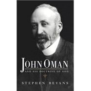 John Oman and his Doctrine of God