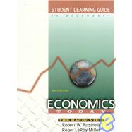 Student Learning Guide to Accompany Economics Today: The Macro View