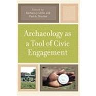 Archaeology As a Tool of Civic Engagement