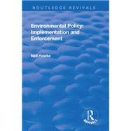 Environmental Policy: Implementation and Enforcement