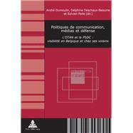Politiques De Communication, Médias Et Défense