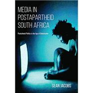Media in Postapartheid South Africa