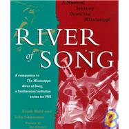 River of Song : A Musical Journey down the Mississippi