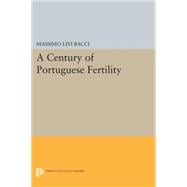 A Century of Portuguese Fertility