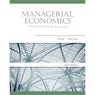 Managerial Economics: A Problem-Solving Approach, 2nd Edition