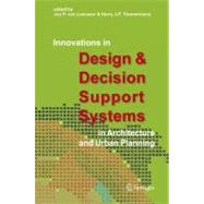 Innovations in Design & Decision Support Systems in Architcture And Urban Planning