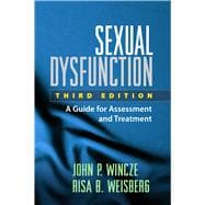 Sexual Dysfunction, Third Edition A Guide for Assessment and Treatment