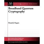 Broadband Quantum Cryptography
