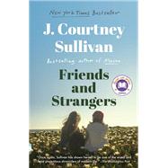 Friends and Strangers A novel