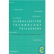 Globalization, Technology, and Philosophy