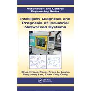 Intelligent Diagnosis and Prognosis of Industrial Networked Systems