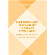 The Programming Approach and the Demise of Economics