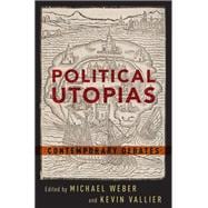 Political Utopias Contemporary Debates