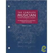 The Complete Musician Student Workbook, Volume I An Integrated Approach to Tonal Theory, Analysis, and Listening
