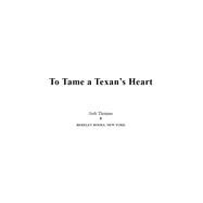 To Tame a Texan's Heart