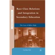 Race-class Relations and Integration in Secondary Education