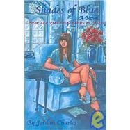 Shades of Blue : Not all that glitters Is Gold