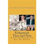 Kirkpatrick Then and Now