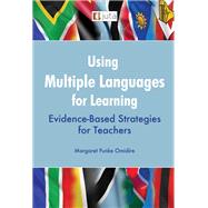 Using multiple Languages for Learning: Evidance-Based Strategies for Teachers