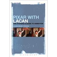 Pixar with Lacan The Hysteric's Guide to Animation