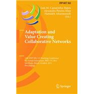 Adaptation and Value Creating Collaborative Networks: 12th Ifip Wg 5.5 Working Conference on Virtual Enterprises, Pro-ve 2011, Sao Paulo, Brazil, October 17-19, 2011, Proceedings