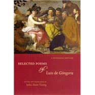 Selected Poems of Luis De Gongora