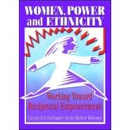 Women, Power, and Ethnicity: Working Toward Reciprocal Empowerment