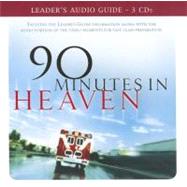 90 Minutes in Heaven Leader's Audio Guide