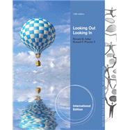 Looking Out, Looking In, International Edition, 14th Edition