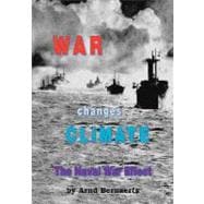 War Changes Climate : The Naval War Effect