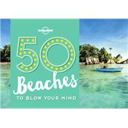 50 Beaches to Blow Your Mind 1