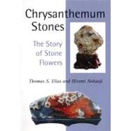 Chrysanthemum Stones The Story of Stone Flowers