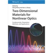 Two-Dimensional Materials for Nonlinear Optics Fundamentals, Preparation Methods, and Applications