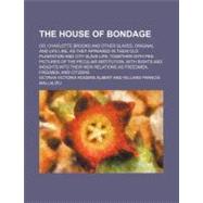 The House of Bondage