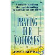 Praying Our Goodbyes