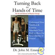 Turning Back the Hands of Time : The Art and Science of Physical Change