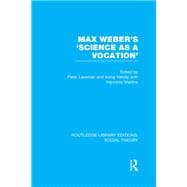 Max Weber's 'Science as a Vocation'