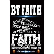 By Faith Let your light so shine