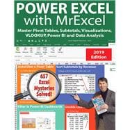 Power Excel 2019 with MrExcel Master Pivot Tables, Subtotals, VLOOKUP, Power Query, Dynamic Arrays & Data Analysis