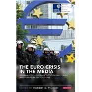 The Euro Crisis in the Media