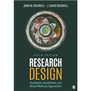 Research Design: Qualitative, Quantitative, and Mixed Methods Approaches, 5e (180 rental)