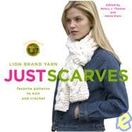 Lion Brand Yarn: Just Scarves